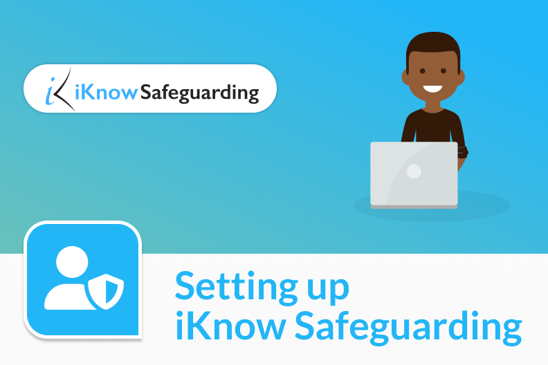 Setting up iKnow Safeguarding